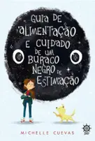 guia de alimentação e cuidado de um buraco negro de estimação